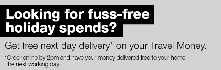 Get free next day delivery* on your Travel Money